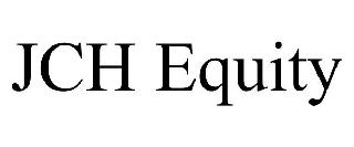 JCH EQUITY