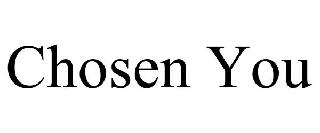 CHOSEN YOU
