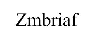 ZMBRIAF