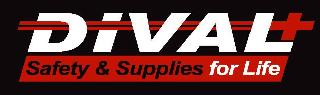 DIVAL SAFETY & SUPPLIES FOR LIFE
