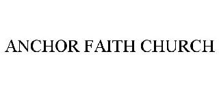 ANCHOR FAITH CHURCH