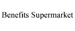 BENEFITS SUPERMARKET