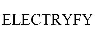 ELECTRYFY