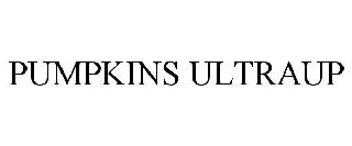 PUMPKINS ULTRAUP