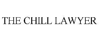 THE CHILL LAWYER