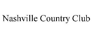NASHVILLE COUNTRY CLUB