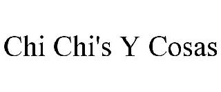 CHI CHI'S Y COSAS