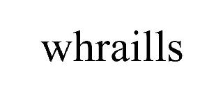 WHRAILLS