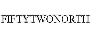 FIFTYTWONORTH