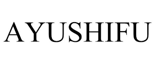 AYUSHIFU trademark