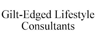 GILT-EDGED LIFESTYLE CONSULTANTS trademark