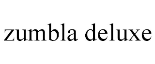 ZUMBLA DELUXE trademark