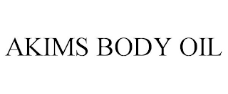 AKIMS BODY OIL trademark