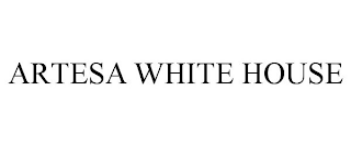 ARTESA WHITE HOUSE trademark