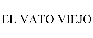 EL VATO VIEJO trademark