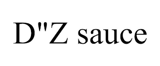 D&quot;Z SAUCE trademark