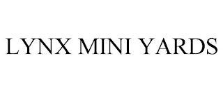 LYNX MINI YARDS trademark