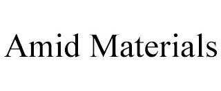 AMID MATERIALS trademark