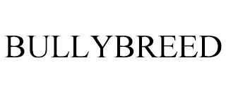 BULLYBREED trademark