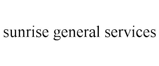SUNRISE GENERAL SERVICES