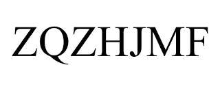 ZQZHJMF trademark