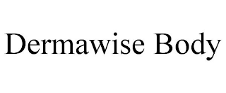 DERMAWISE BODY trademark