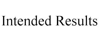 INTENDED RESULTS trademark