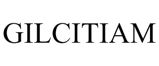 GILCITIAM trademark