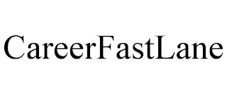 CAREERFASTLANE trademark