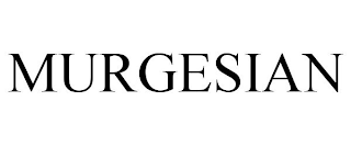 MURGESIAN trademark