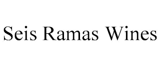 SEIS RAMAS WINES trademark