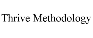 THRIVE METHODOLOGY trademark