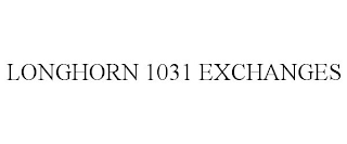 LONGHORN 1031 EXCHANGES trademark