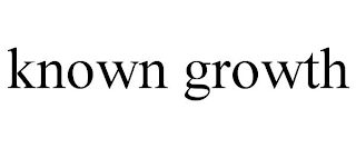 KNOWN GROWTH trademark