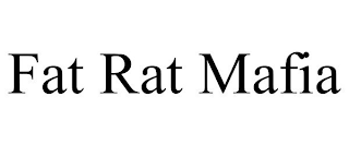 FAT RAT MAFIA trademark