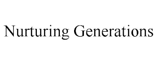 NURTURING GENERATIONS trademark