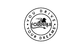 FORREALII YOU DRIVE YOUR DREAMS trademark