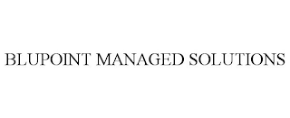 BLUPOINT MANAGED SOLUTIONS trademark