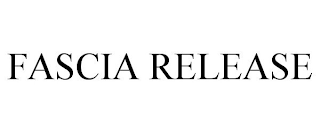 FASCIA RELEASE trademark