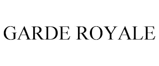 GARDE ROYALE trademark