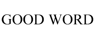 GOOD WORD trademark