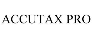 ACCUTAX PRO