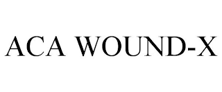 ACA WOUND-X trademark