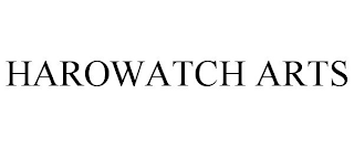 HAROWATCH ARTS trademark