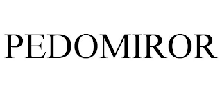 PEDOMIROR trademark