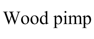 WOOD PIMP trademark