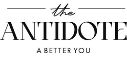 THE ANTIDOTE A BETTER YOU
