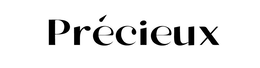 PRÉCIEUX