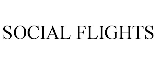 SOCIAL FLIGHTS