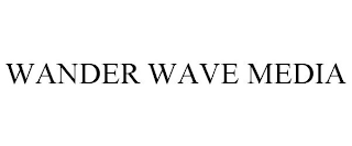 WANDER WAVE MEDIA